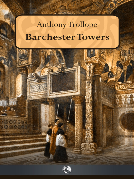 Title details for Barchester Towers by Anthony Trollope - Available